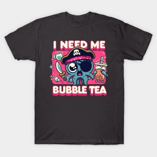 I Need Me Bubble Tea! Octopus Pirate Boba Lover T-Shirt